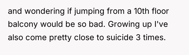 and wondering if jumping from a 10th floor balcony would...