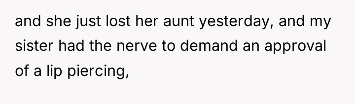 and she just lost her aunt yesterday, and my sister...