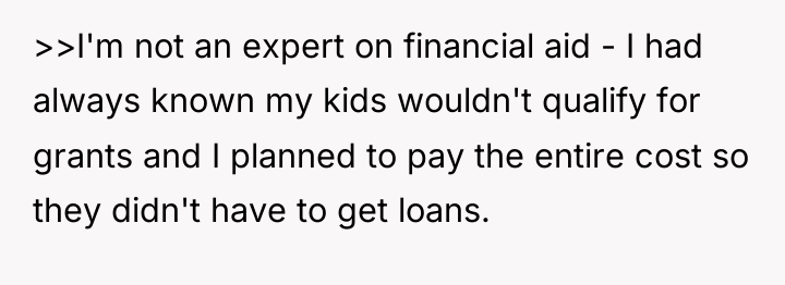 >>I'm not an expert on financial aid - I had...