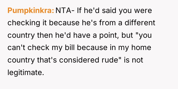 Pumpkinkra NTA- If he'd said you were checking it because...