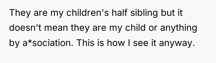 They are my children's half sibling but it doesn't mean...