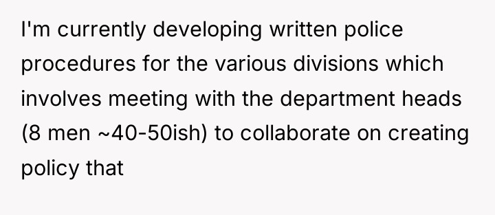 I'm currently developing written police procedures for the various divisions...