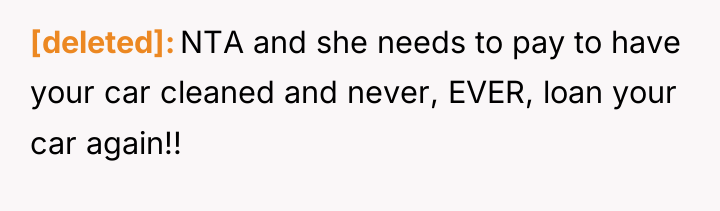 [deleted] NTA and she needs to pay to have your...