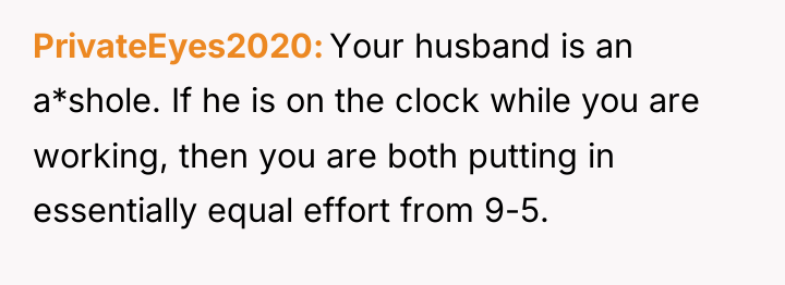 PrivateEyes2020 Your husband is an a*shole. If he is on...