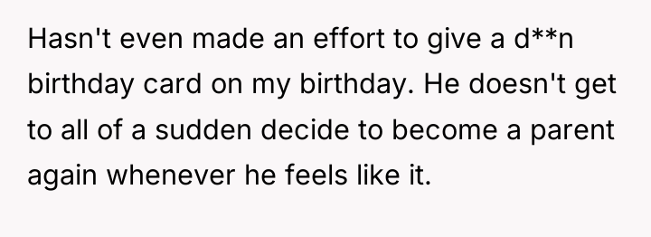 Hasn't even made an effort to give a d**n birthday...