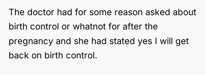 The doctor had for some reason asked about birth control...