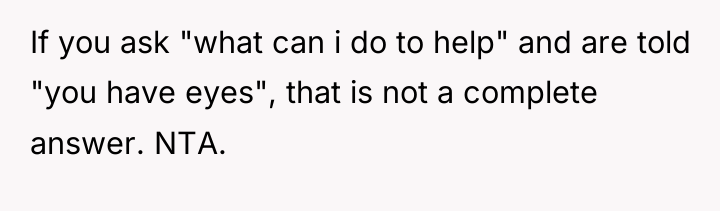 If you ask "what can i do to help" and...