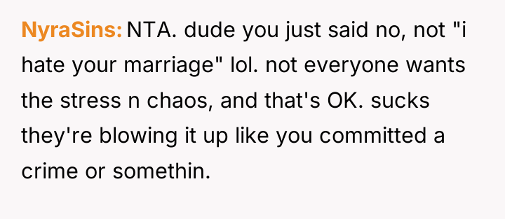 NyraSins NTA. dude you just said no, not "i hate...
