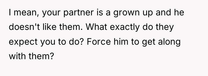 I mean, your partner is a grown up and he...