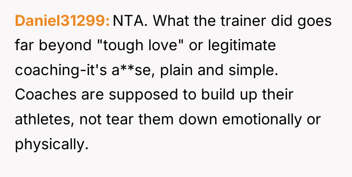 Daniel31299 NTA. What the trainer did goes far beyond "tough...