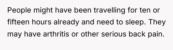 People might have been travelling for ten or fifteen hours...