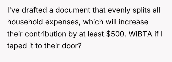 I've drafted a document that evenly splits all household expenses,...