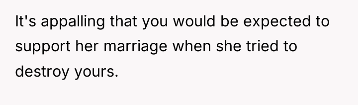 It's appalling that you would be expected to support her...