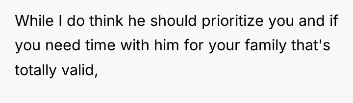 While I do think he should prioritize you and if...