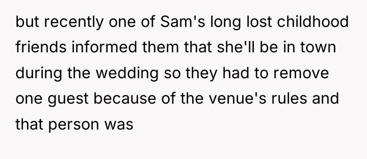 but recently one of Sam's long lost childhood friends informed...