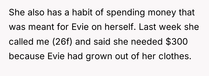 She also has a habit of spending money that was...