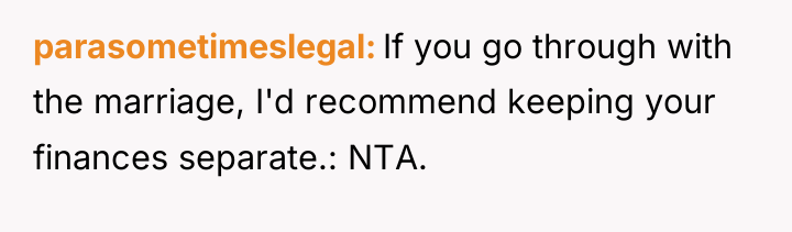parasometimeslegal If you go through with the marriage, I'd recommend...