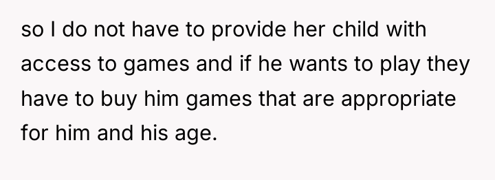 so I do not have to provide her child with...