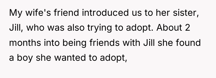 My wife's friend introduced us to her sister, Jill, who...