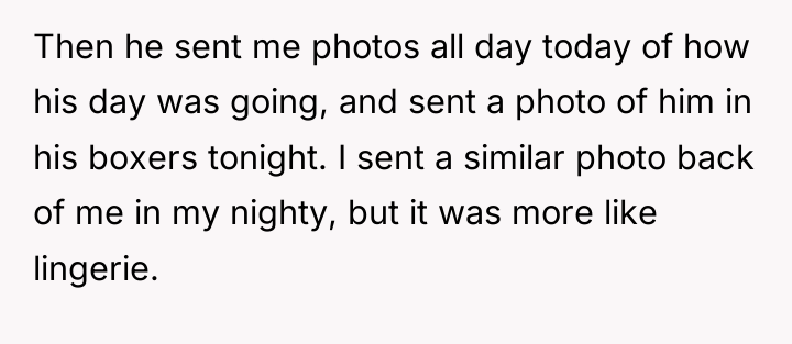 Then he sent me photos all day today of how...