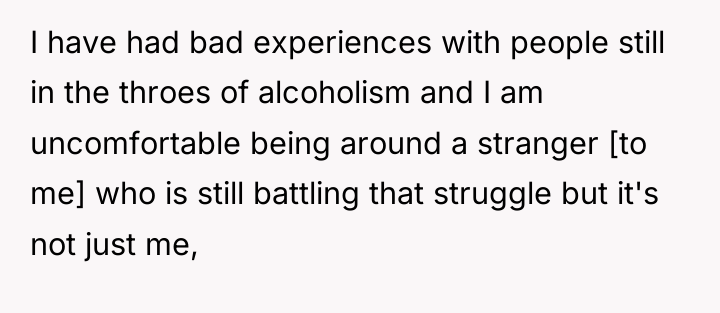 I have had bad experiences with people still in the...