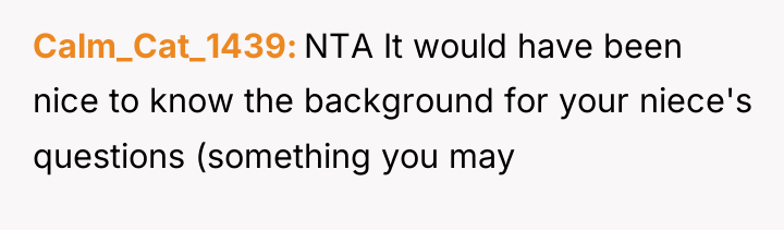 Calm_Cat_1439 NTA It would have been nice to know the...