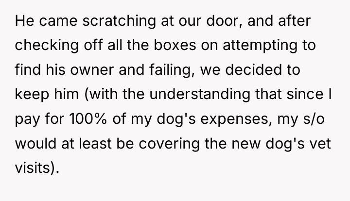 He came scratching at our door, and after checking off...