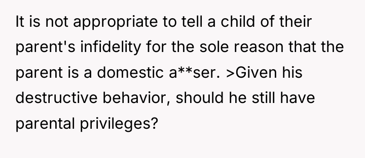 It is not appropriate to tell a child of their...