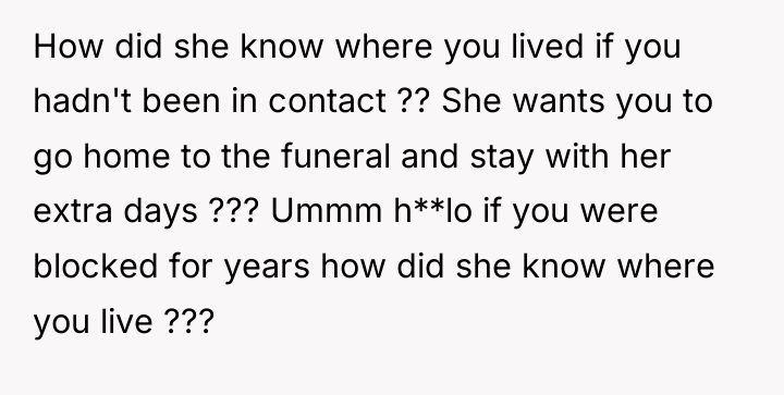 How did she know where you lived if you hadn't...