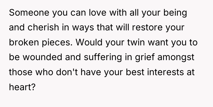 Someone you can love with all your being and cherish...