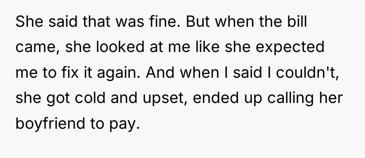She said that was fine. But when the bill came,...