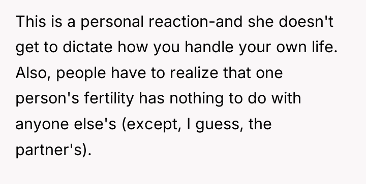 This is a personal reaction-and she doesn't get to dictate...