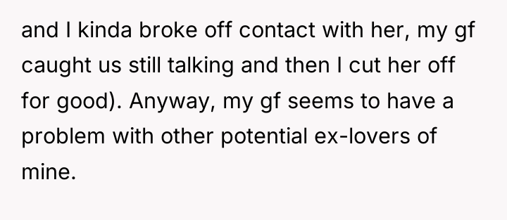 and I kinda broke off contact with her, my gf...