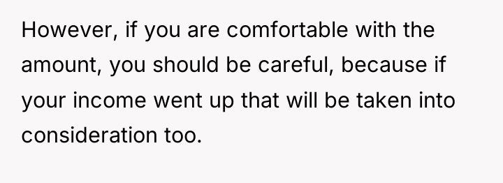However, if you are comfortable with the amount, you should...
