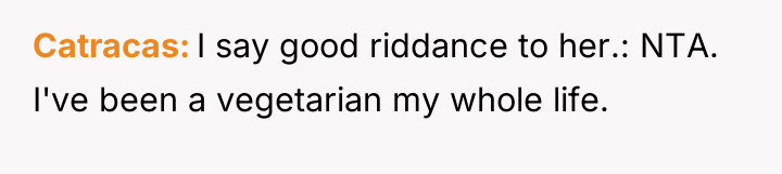 Catracas I say good riddance to her.: NTA. I've been...