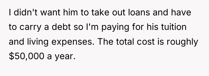 I didn't want him to take out loans and have...