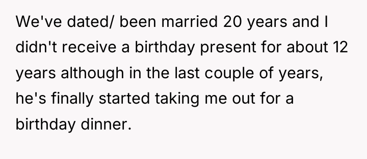 We've dated/ been married 20 years and I didn't receive...