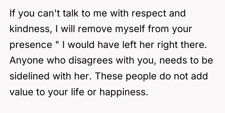 If you can't talk to me with respect and kindness,...