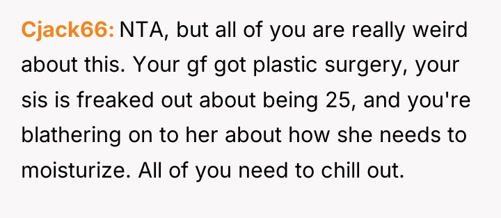 Cjack66 NTA, but all of you are really weird about...