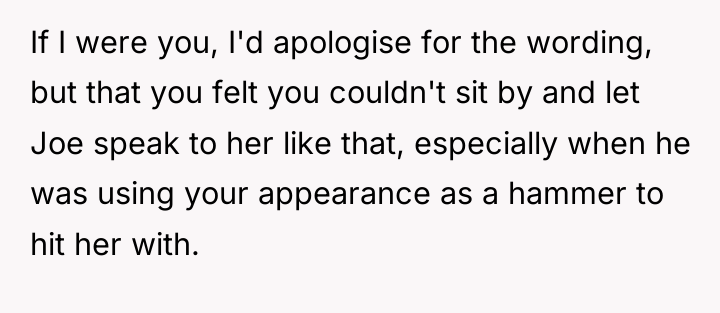 If I were you, I'd apologise for the wording, but...
