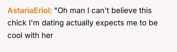 AstariaEriol "Oh man I can't believe this chick I'm dating...