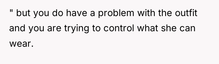" but you do have a problem with the outfit...