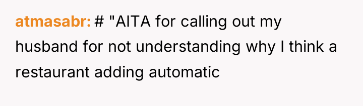 atmasabr # "AITA for calling out my husband for not...