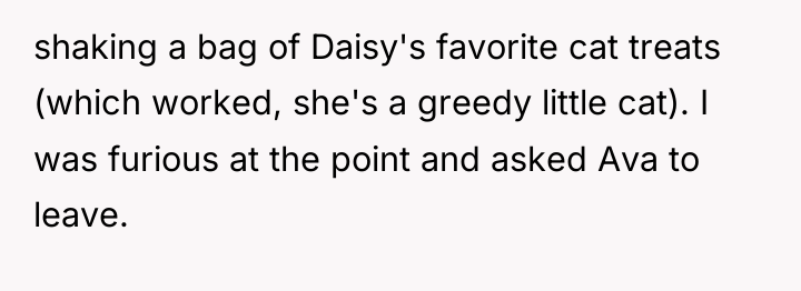 shaking a bag of Daisy's favorite cat treats (which worked,...