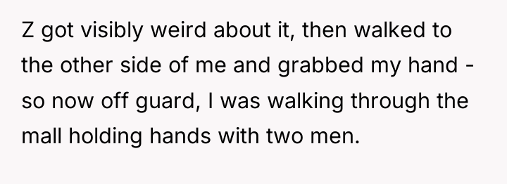 Z got visibly weird about it, then walked to the...