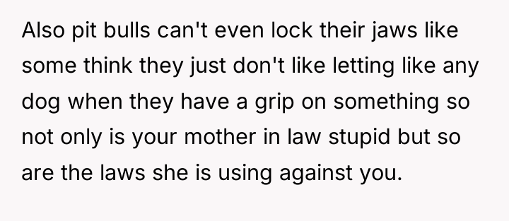 Also pit bulls can't even lock their jaws like some...