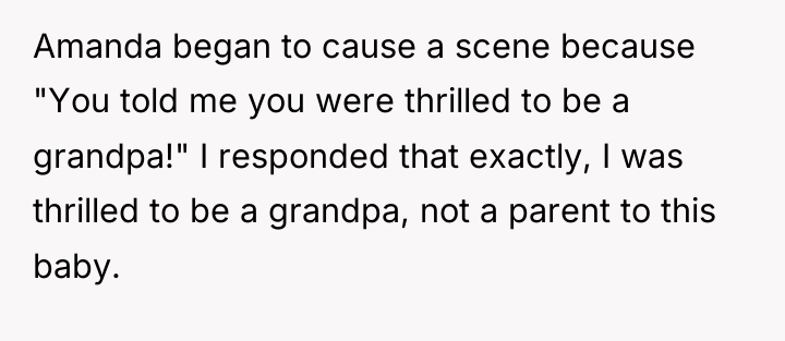 Amanda began to cause a scene because "You told me...