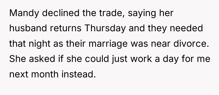 Mandy declined the trade, saying her husband returns Thursday and...