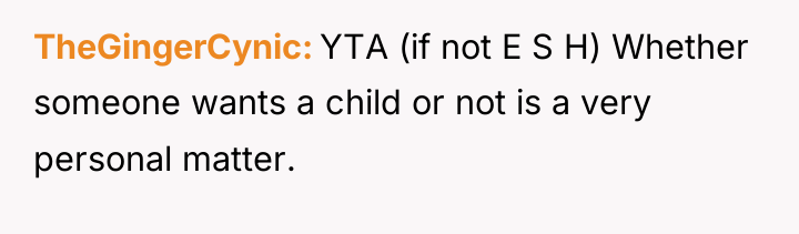 TheGingerCynic YTA (if not E S H) Whether someone wants...