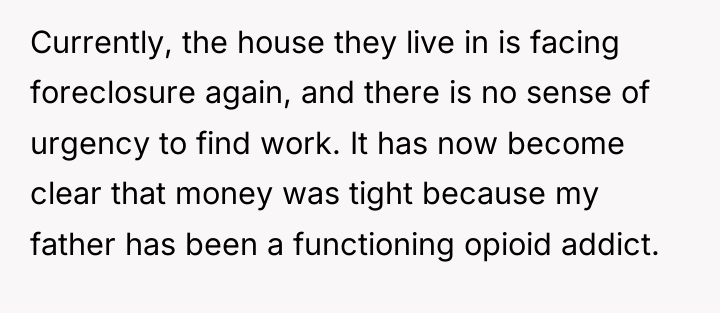Currently, the house they live in is facing foreclosure again,...